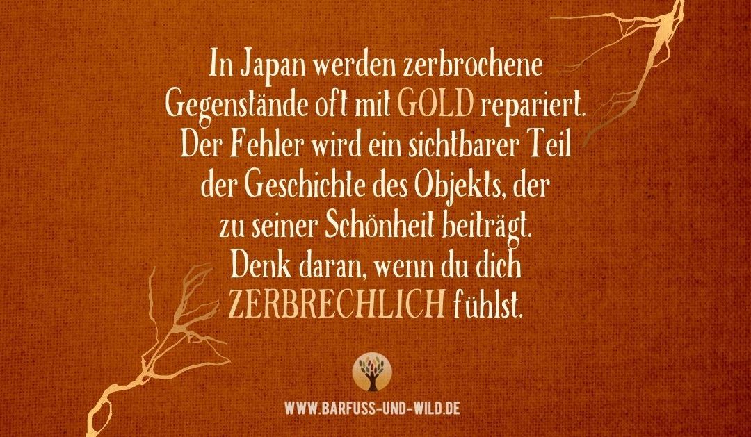 Warum Du Unvollkommenheit, Scheitern und Brüche in Deinem Leben nicht hoch genug schätzen kannst … [PODCAST #38]