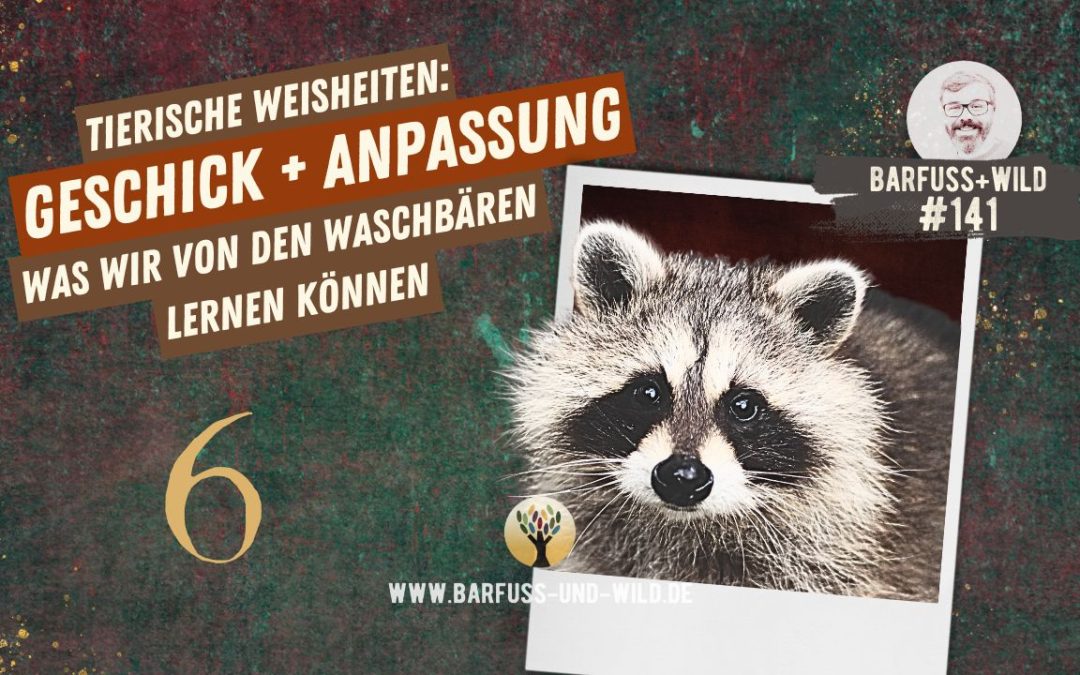 Tierische Weisheiten 6: Geschick und Anpassung [PODCAST #141]