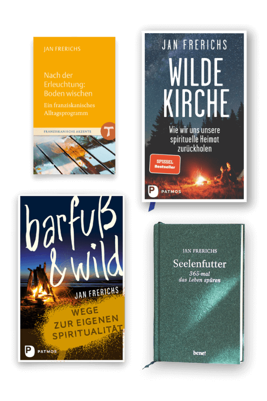 Bücher von Jan Frerichs: Wilde Kirche, barfuß+wild, Nach der Erleuchtung: Boden wischen